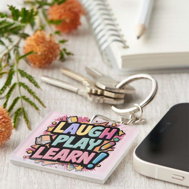 Laugh, Play, Learn pink  Keychain (Front Right)