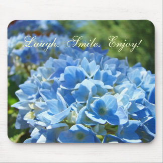 Laugh Smile Enjoy mousepads Blue Hydrangeas
