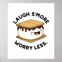 Laugh Smore Worry Less Funny Smore Pun