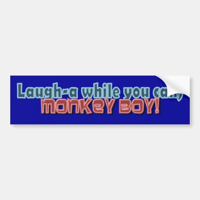 Laugh While You Can Monkey Boy Design Bumper Sticker (Front)