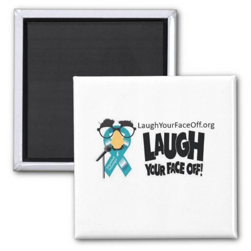 Laugh Your Face Off Magnets