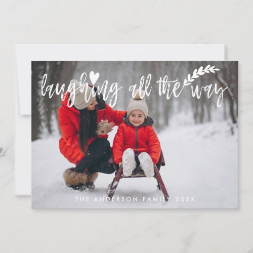 Laughing All The Way Brush Script Christmas Photo Holiday Card
