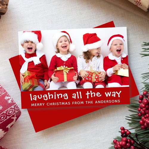 Laughing All The Way Fun Photo Holiday Card