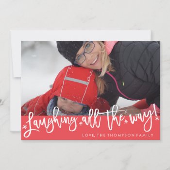 Laughing All The Way Script Holiday Photo Card by LNZart at Zazzle