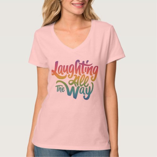 Laughing all the way t_shirt
