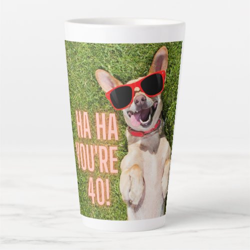 Laughing Dog 40th Birthday  Latte Mug