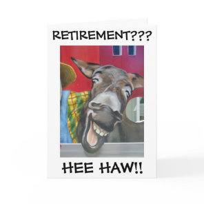 "LAUGHING DONKEY" FOR ***RETIREMENT*** CARD