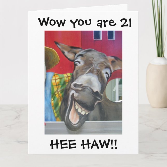"LAUGHING DONKEY GREETING" FOR "21st" BIRTHDAY Card (Front)