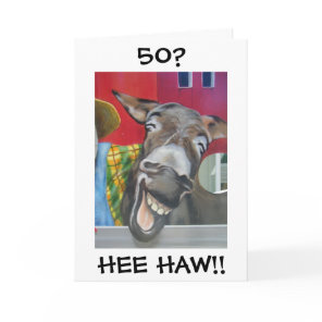 "LAUGHING DONKEY GREETING" FOR "50th" BIRTHDAY Card