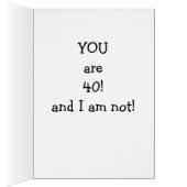 LAUGHING DONKEY SAYS YOU ARE "40" & I AM NOT! (Inside (Right))