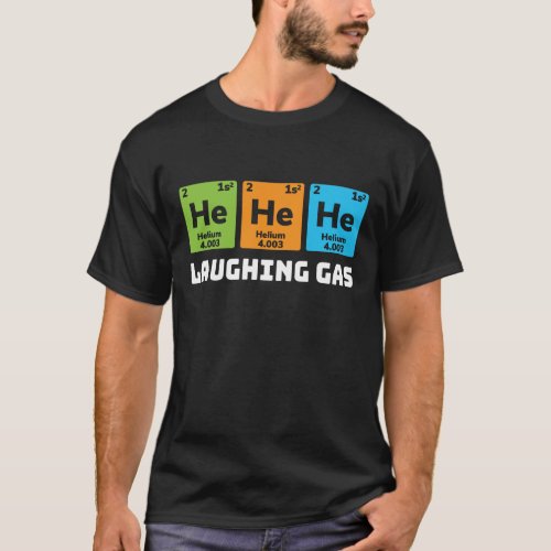 Laughing Gas Funny Chemistry Periodic Table Teach T_Shirt