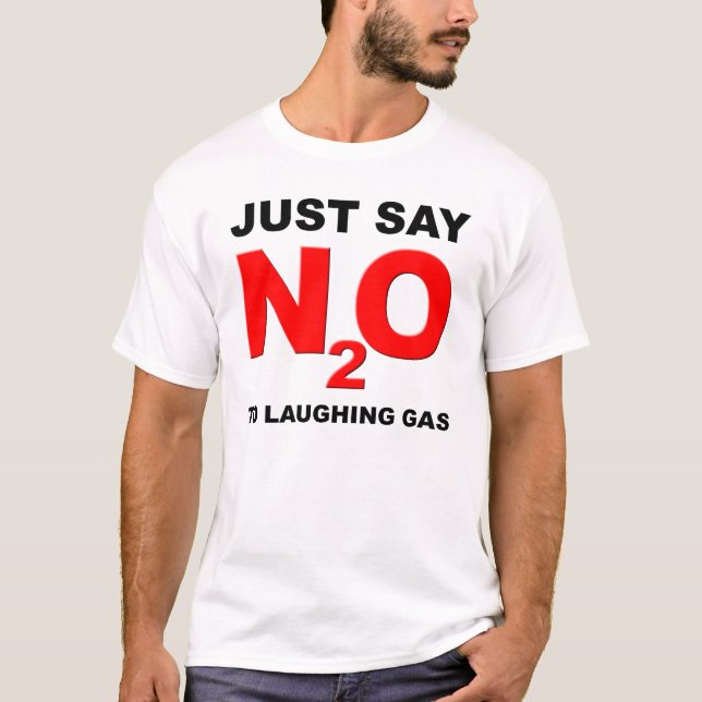 Laughing Gas Nitrous Oxide Funny T-Shirt (Front)