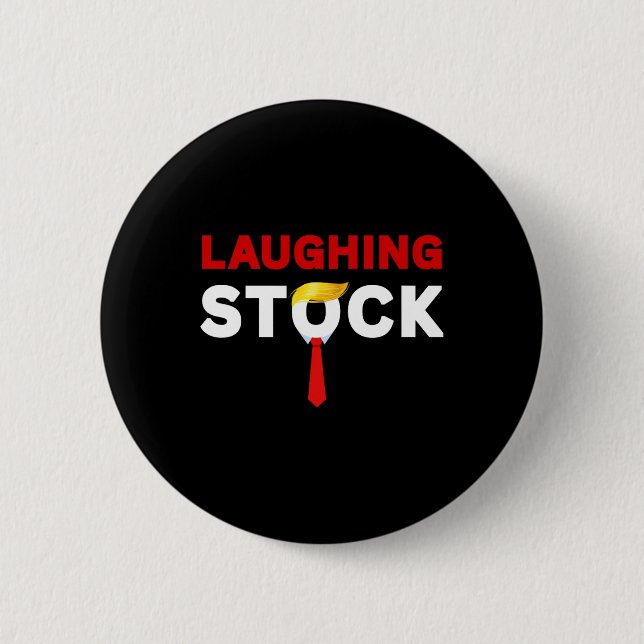 Laughing Stock Funny Sarcastic Quote Tee Costume A Button (Front)