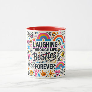 Laughing Through Life Besties Forever Friendship Mug