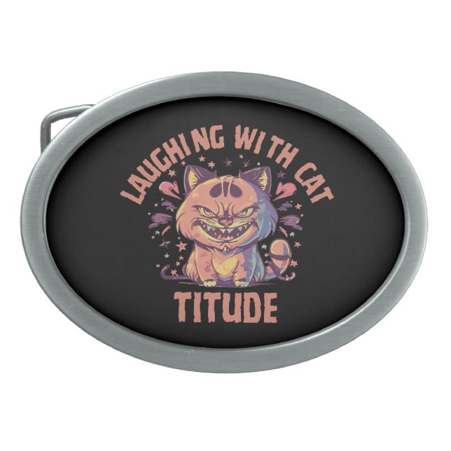 Laughing with Cat-titude Belt Buckle (Front)