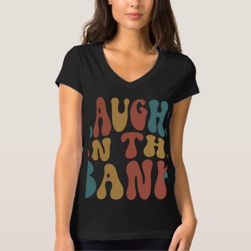 Laughs in the bank T_Shirt