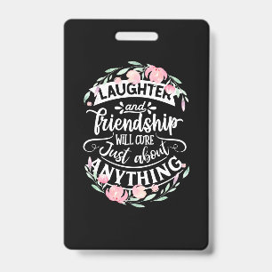 Laughter And Friendship Badge