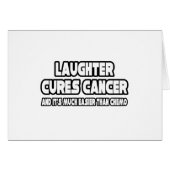 Laughter Cures Cancer (Front Horizontal)