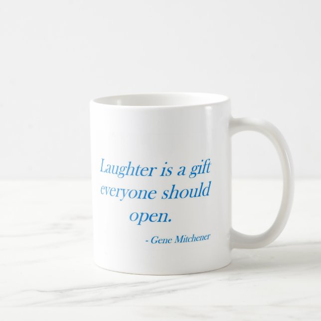 Laughter is a gift ... coffee mug (Right)