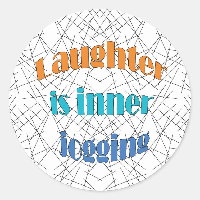 laughter is inner jogging Quote Classic Round Sticker (Front)
