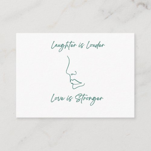 Laughter is louder love is stronger  enclosure card