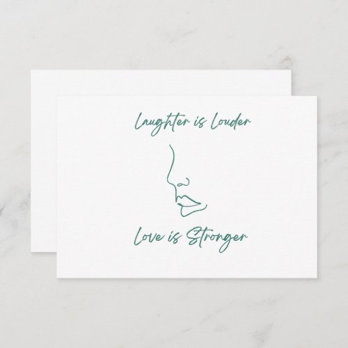 Laughter is louder love is stronger  thank you card