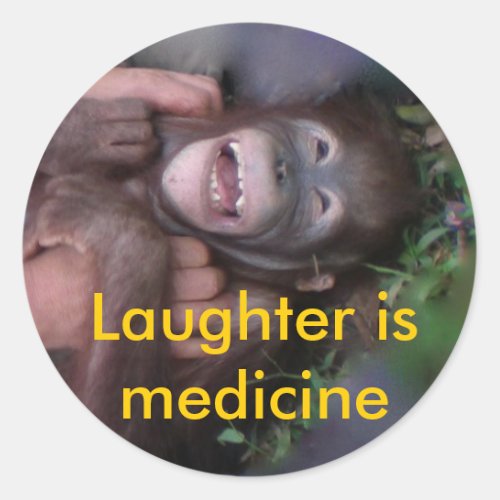 Laughter is Medicine Laughing Animals Classic Round Sticker