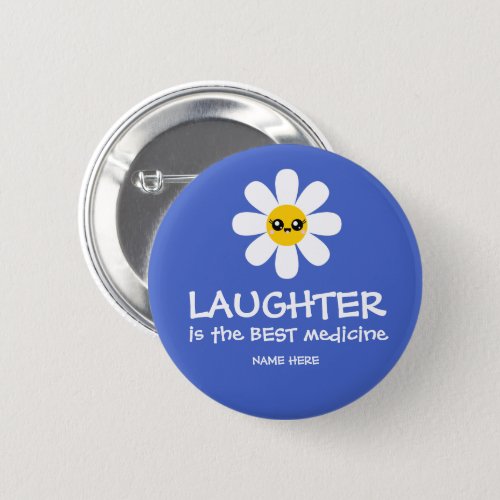 Laughter Is The Best Medicine Button