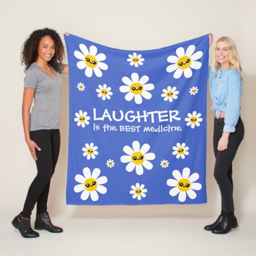 Laughter Is The Best Medicine Fleece Blanket