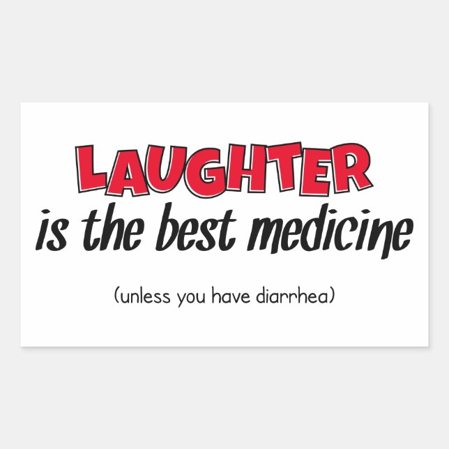 Laughter Is The Best Medicine | Funny Quote Rectangular Sticker (Front)