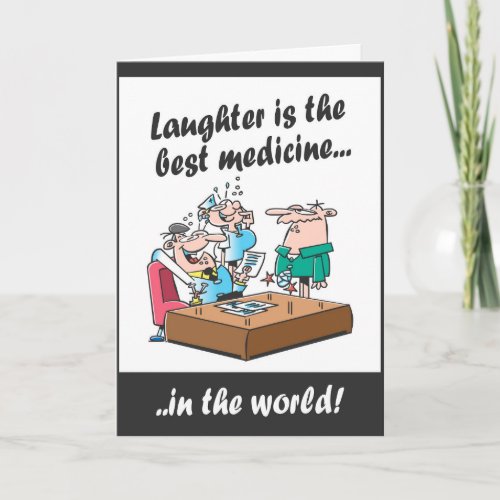Laughter is the best medicine in the world card