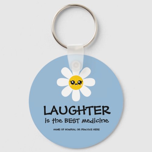 Laughter Is The Best Medicine Keychain