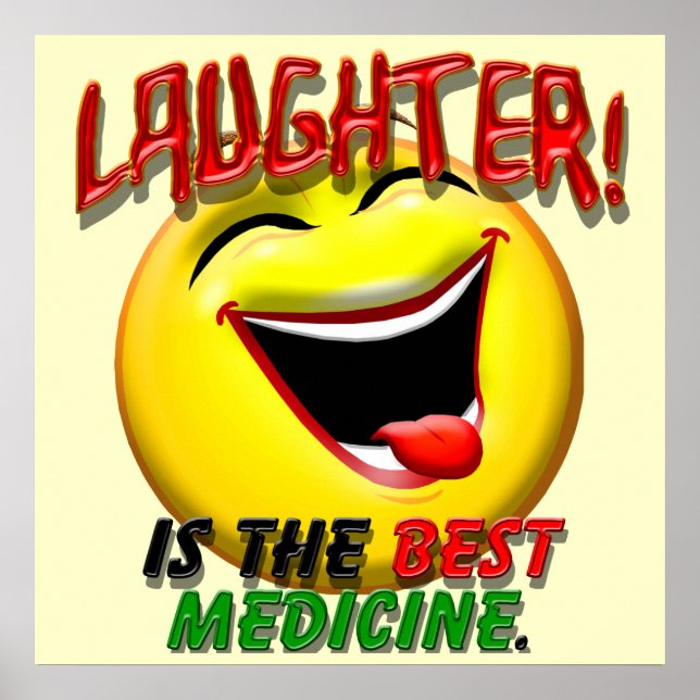 Laughter is the Best Medicine Poster (Front)