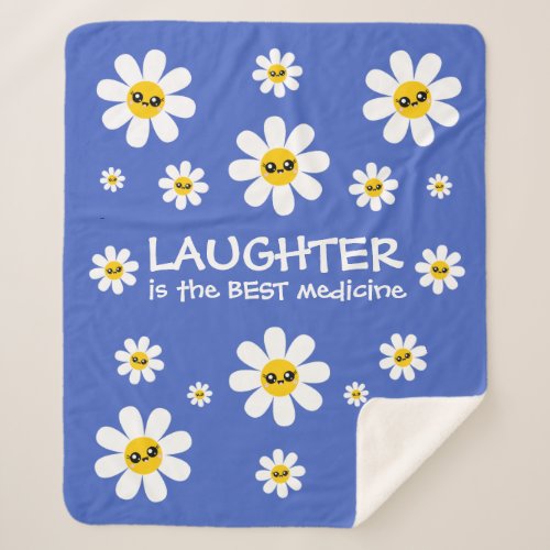 Laughter Is The Best Medicine Sherpa Blanket