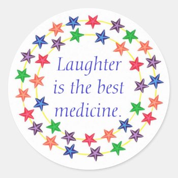 Laughter Is The Best Medicine  Stars Stickers by Cherylsart at Zazzle