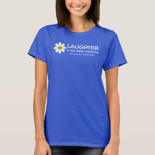 Laughter Is The Best Medicine T_Shirt