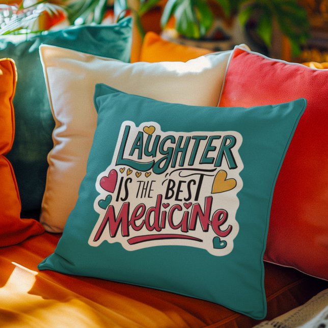 Laughter Is The Best Medicine Throw Pillow (Cheer yourself or someone else up with this, "Laughter is the best medicine" pillow! )