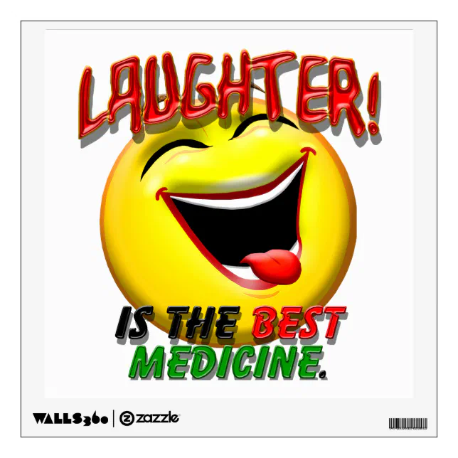 Laughter is the Best Medicine Wall Sticker Zazzle