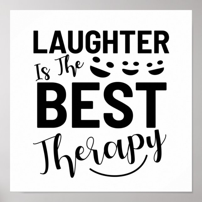 Laughter is the best therapy quote poster (Front)