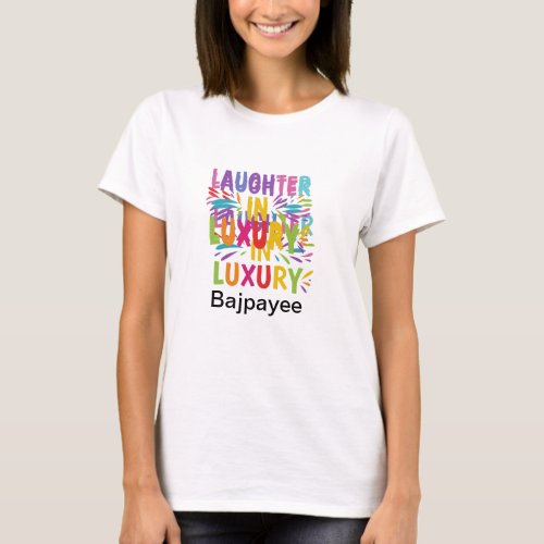 Laughter of Luxury T_Shirt