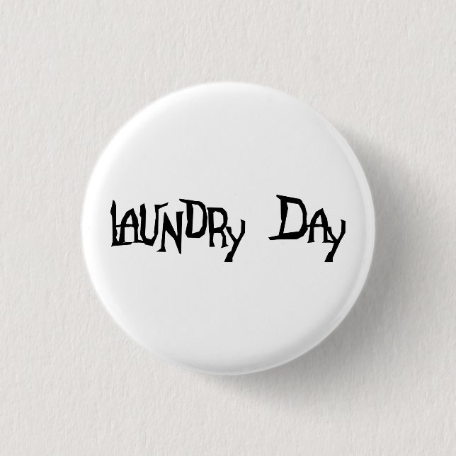 Laundry Day Button (Front)