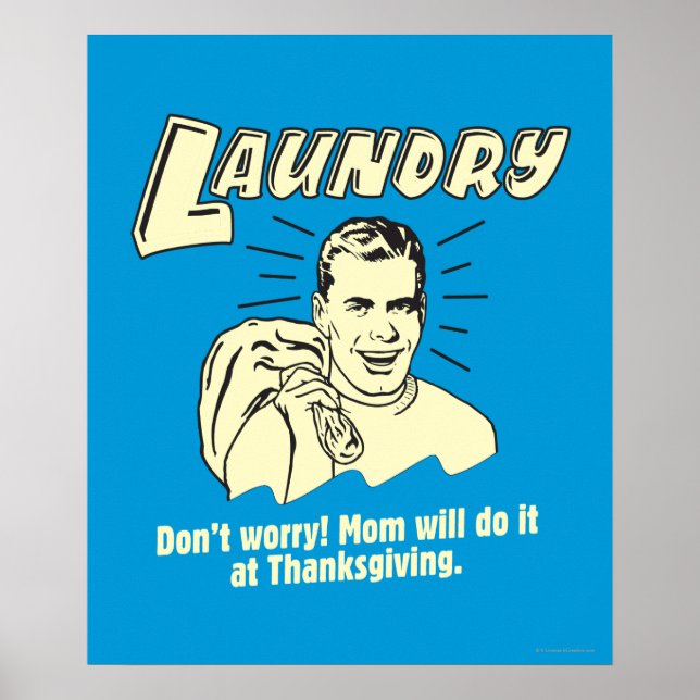 Laundry: Don't Worry Mom Thanksgiving Poster (Front)