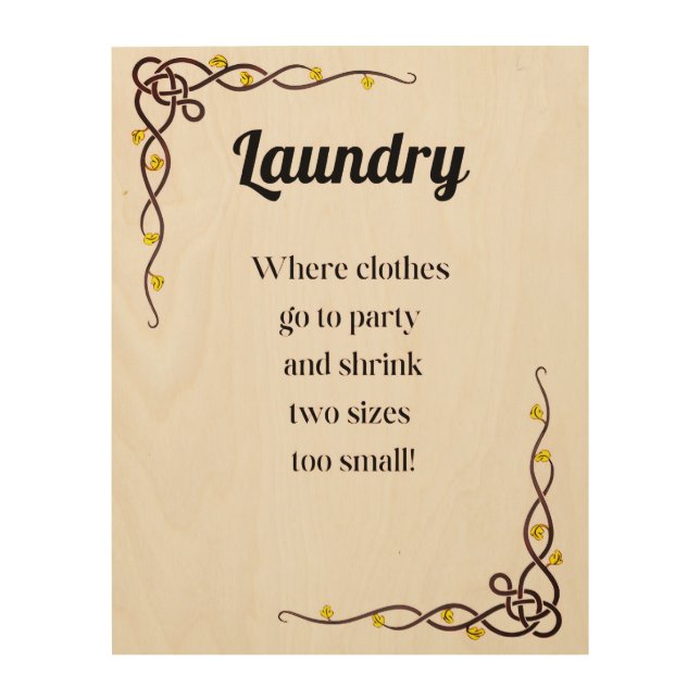 Laundry Extravaganza Where Clothes Go to Party Wood Wall Art (Front)
