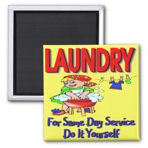 LAUNDRY_ For Same Day Service Do It Yourself Magnet