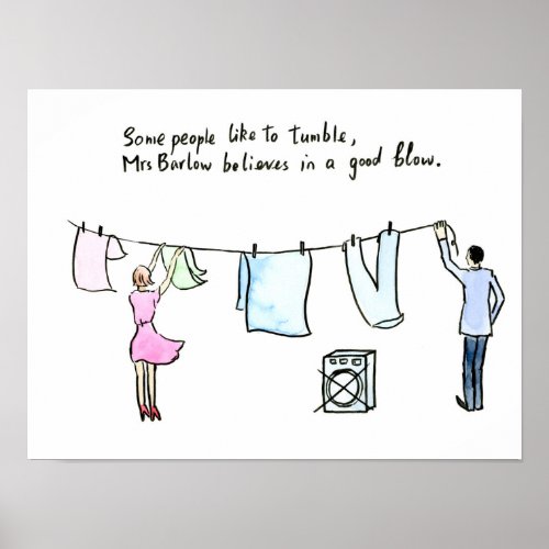 Laundry joke wife put out washing good blow poster