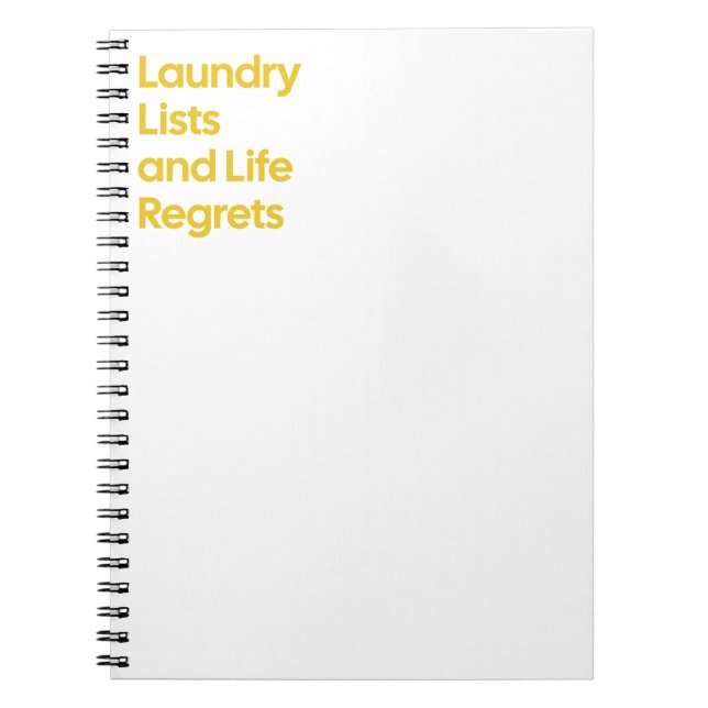 Laundry Lists & Life Regrets Notebook (Front)
