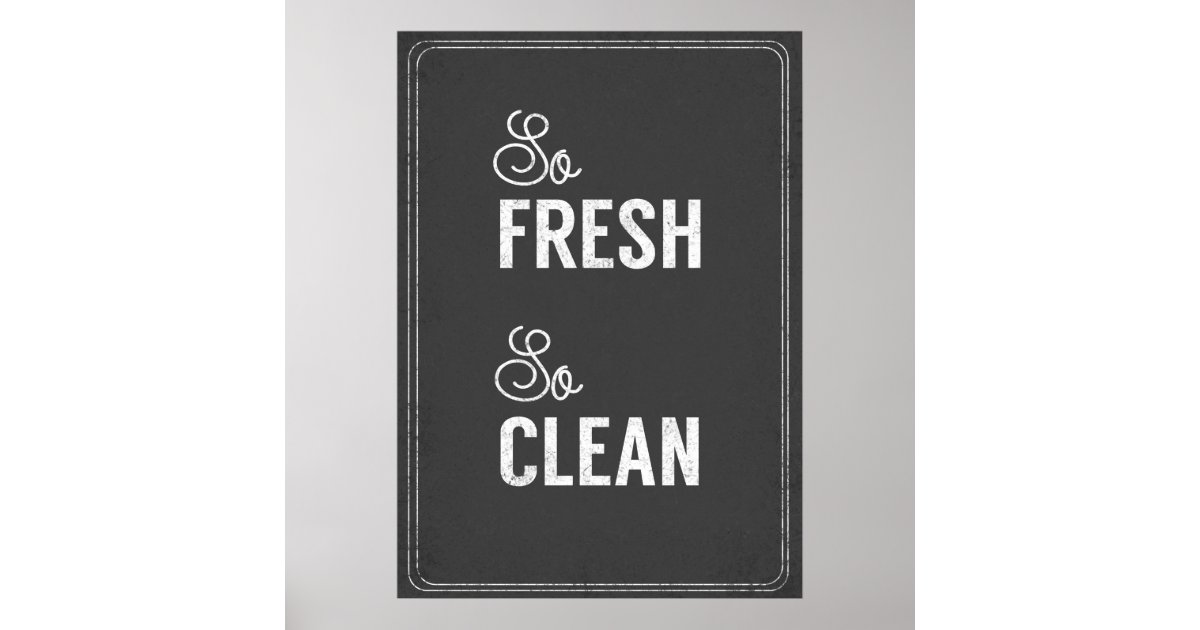 Laundry Quote So Fresh So clean Poster Zazzle