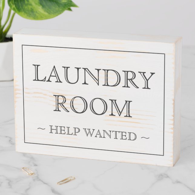 Laundry Room Help Wanted custom text Wooden Box Sign (In Situ Horizontal)