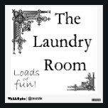 Laundry Room Sign Wall Decal<br><div class="desc">A humorous touch of class for any laundry area.</div>