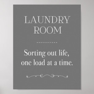 Laundry Room Sorting Life One Load At A Time Gray Poster